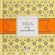 Hija Eres Maravillosa
