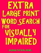 Extra Large Print Word Search for Visually Impaired: 133 Jumbo Print Entertaining Themed Puzzles 