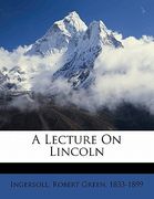 a lecture on lincoln (en Inglés)