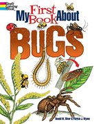 My First Book About Bugs (Dover Science for Kids Coloring Books) (en Inglés)