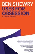 Uses for Obsession: A Chef's Memoir (en Anglais)