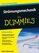 Strömungsmechanik für Dummies: Auf Einen Blick: Methoden, Werkzeuge und Klassifizierung Verstehen. Hydrostatik und Aerostatik Begreifen. Impuls und. Mit Kompressiblen Strömungen Umgehen (en Alemán)