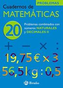 20 Problemas combinados con números naturales y decimales II (Castellano - Material Complementario - Cuadernos De Matemáticas)