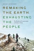 Remaking the Earth, Exhausting the People. The Burden of Conservation in Modern China