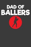 Dad of Ballers: Baseball Player Father and Coach Gift