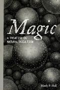 Magic: A Treatise on Natural Occultism (en Inglés)