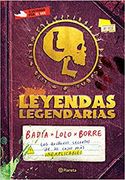 Leyendas Legendarias - Badía - Planeta Publishing,