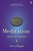 meditation now or never. steve hagen (en Inglés)