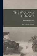 The War and Finance: How to Save the Situtation (en Inglés)
