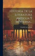 Historia de la Literatura Antigua y Moderna.
