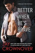 Better When He's Brave: A Welcome to the Point Novel 04