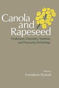 Canola and Rapeseed: Production, Chemistry, Nutrition and Processing Technology (en Inglés)