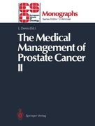 the medical management of prostate cancer ii (en Inglés)