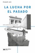La Lucha por el Pasado (in Spanish)