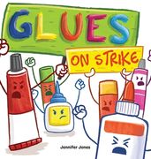 Glues on Strike: A Funny, Rhyming, Read Aloud Kid'S Book for Preschool, Kindergarten, 1st Grade, 2nd Grade, 3rd Grade, 4th Grade, or Early Readers (en Inglés)