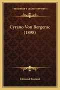 Cyrano Von Bergerac (1898) (en Francés)