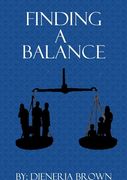 Finding A Balance (en Inglés)