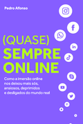 (QUASE).SEMPRE ONLINE (en POR)