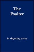 The Psalter in Rhyming Verse (en Inglés)