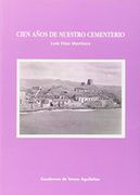Cien años de nuestro cementerio (fuera de colección)
