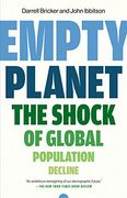 Empty Planet: The Shock of Global Population Decline (en Inglés)