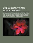swedish heavy metal musical groups: opeth, bathory, tad morose, meshuggah, therion, europe, soilwork, blindside, deathstars, clawfinger (en Inglés)