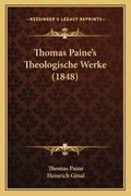 Thomas Paine's Theologische Werke (1848) (en Alemán)