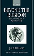 Beyond the Rubicon: Romans and Gauls in Republican Italy (Oxford Classical Monographs) 