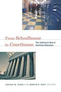 From Schoolhouse to Courthouse: The Judiciary's Role in American Education (en Inglés)