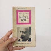 Genio y figura de Roberto J. Payro