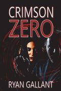 Crimson Zero (en Inglés)