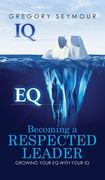 Becoming A Respected Leader (en Inglés)