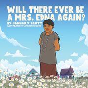 Will There Ever Be A Mrs. Edna Again? (en Inglés)