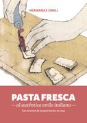 Pasta Fresca al Auténtico Estilo Italiano: Los Secretos de la Pasta Hecha en Casa