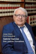 Gabriel Garcías: Dret, Justícia i Honradesa (en Catalán)