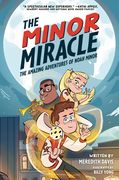The Minor Miracle: The Amazing Adventures of Noah Minor (en Inglés)