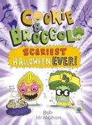 Cookie & Broccoli: Scariest Halloween Ever! (en Inglés)