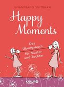 Happy Moments: Das Übungsbuch für Mutter und Tochter (en Alemán)