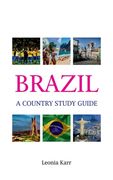 Brazil: A Country Study Guide (en Inglés)