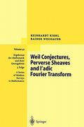 weil conjectures, perverse sheaves and l'adic fourier transform (en Inglés)