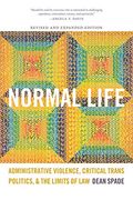 Normal Life: Administrative Violence, Critical Trans Politics, and the Limits of law 