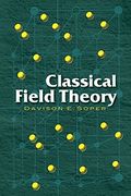 Classical Field Theory (Dover Books on Physics) (en Inglés)