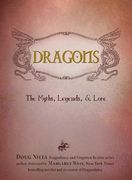 Dragons: The Myths, Legends, and Lore [Deckleedge] (en Inglés)