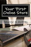 Your First Online Store: A Beginners Guide: (en Inglés)