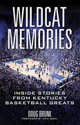 Wildcat Memories: Inside Stories from Kentucky Basketball Greats (en Inglés)