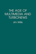 The age of Multimedia and Turbonews (en Inglés)