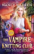 The Vampire Knitting Club (Large Print): A Paranormal Cozy Mystery (en Inglés)