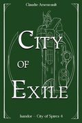 City of Exile: An Isandor Novel (en Inglés)
