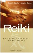 Reiki. La Energía Sanadora de tus Manos (Salud y Vida Natural)
