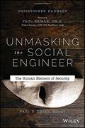 Unmasking The Social Engineer: The Human Element Of Security (en Anglais)